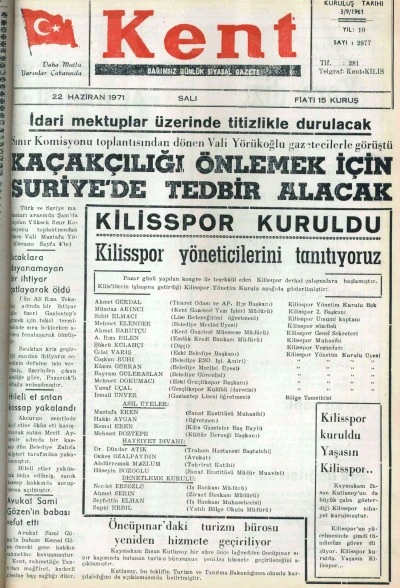 KİLİS'TE TARİHTE BUG&Uuml;N: 54 YIL &Ouml;NCEKİ KİLİS KENT GAZETESİ-22 Haziran 1971