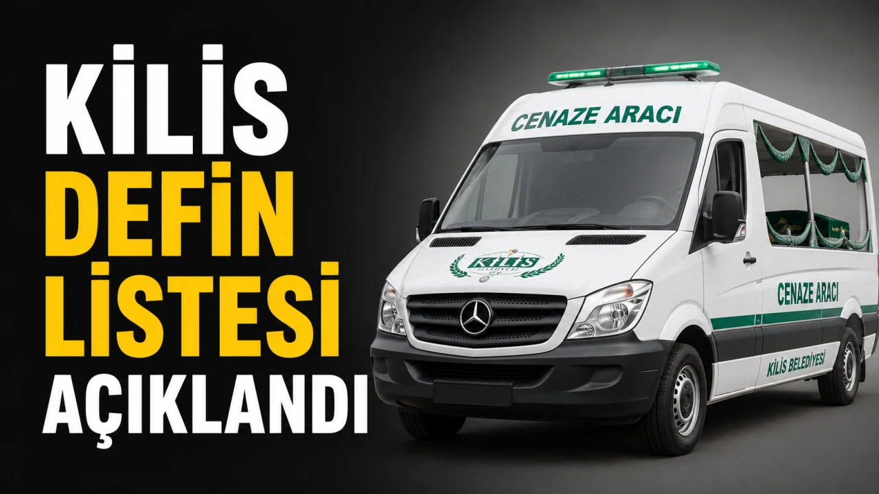 24 Temmuz Kilis Defin Listesi Belli Oldu!&nbsp;