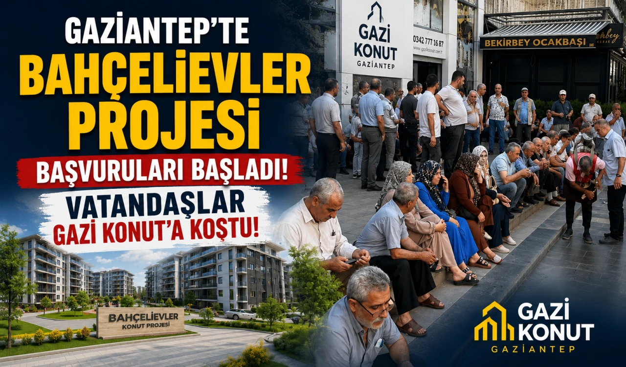 Gaziantep'te Bah&ccedil;elievler Projesi Başvuruları Başladı: Vatandaşlar Gazi Konut'a Koştu!