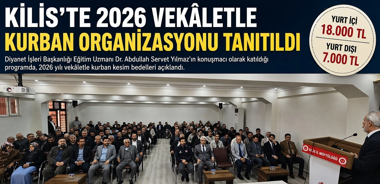 Kilis&rsquo;te Vek&acirc;letle Kurban Bedelleri A&ccedil;ıklandı