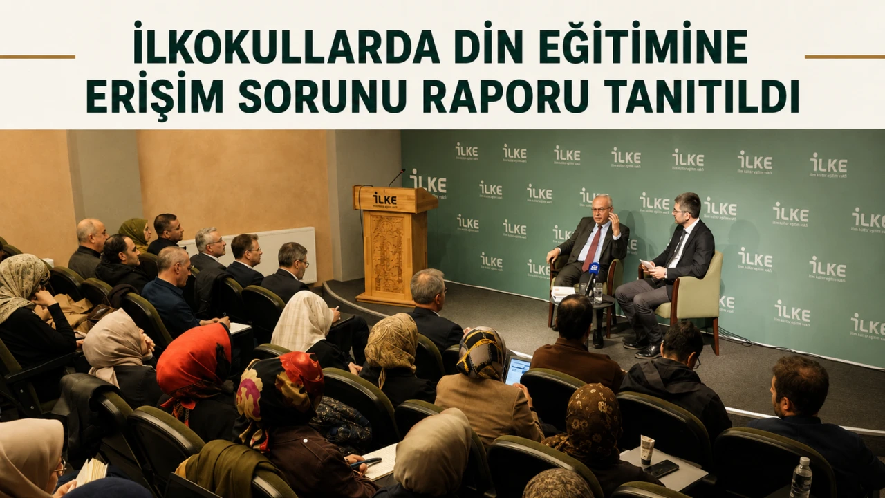 İlkokullarda Din Eğitimine Erişim Sorunu Raporu Tanıtıldı