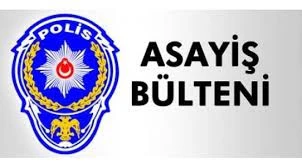 Kilis’te meydana gelen asayiş olayları