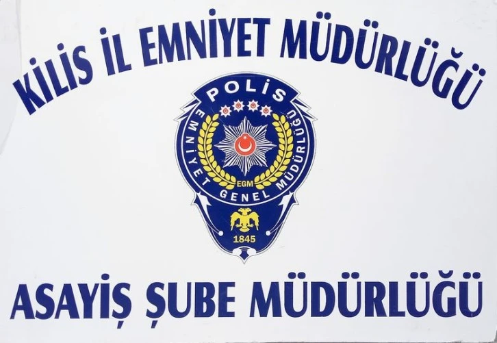 KİLİS’TE MEYDANA GELEN ASAYİŞ OLAYLARI