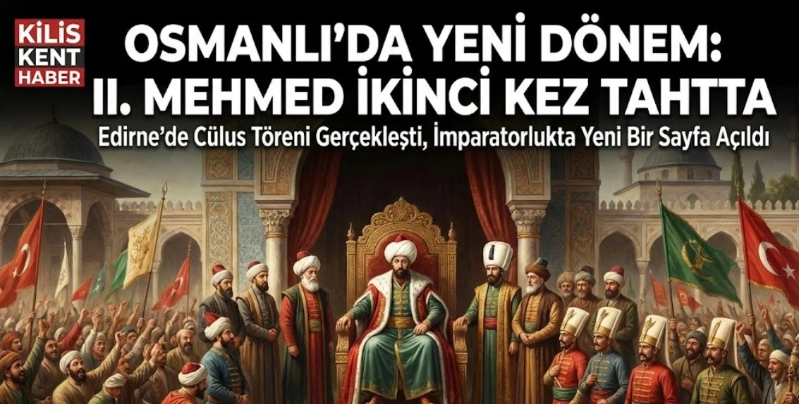 Tarihte bug&uuml;n: Osmanlı&rsquo;da yeni d&ouml;nem FATİH ikinci kez tahtta