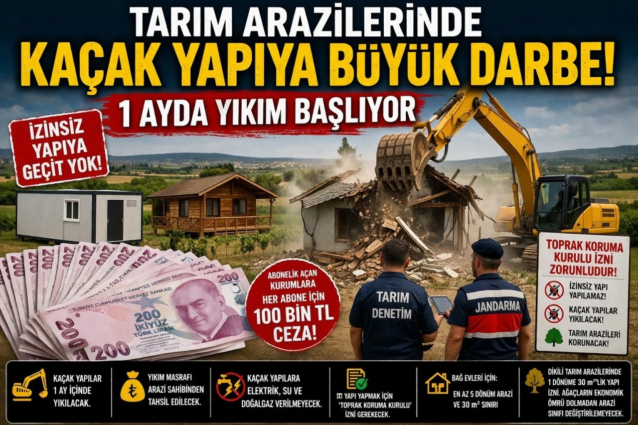 Tarım Arazilerindeki Ka&ccedil;ak Yapılar Tek Tek Yıkılacak
