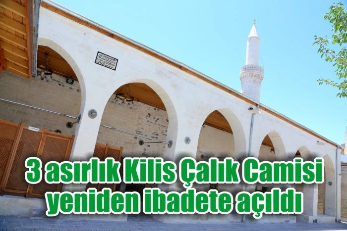 3 asırlık Kilis Çalık Camisi yeniden ibadete açıldı