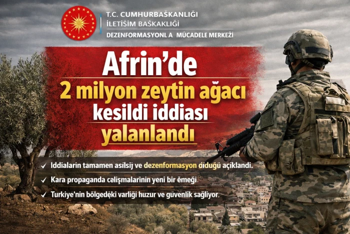 Afrin&rsquo;de 2 milyon zeytin ağacı kesildi iddiası yalanlandı