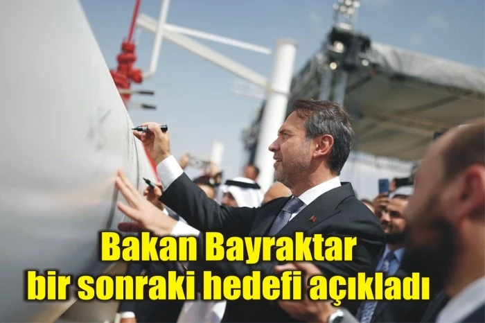 Bakan Bayraktar bir sonraki hedefi açıkladı
