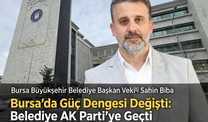 Bursa&rsquo;da G&uuml;&ccedil; Dengesi Değişti: Belediye AK Parti&rsquo;ye Ge&ccedil;ti