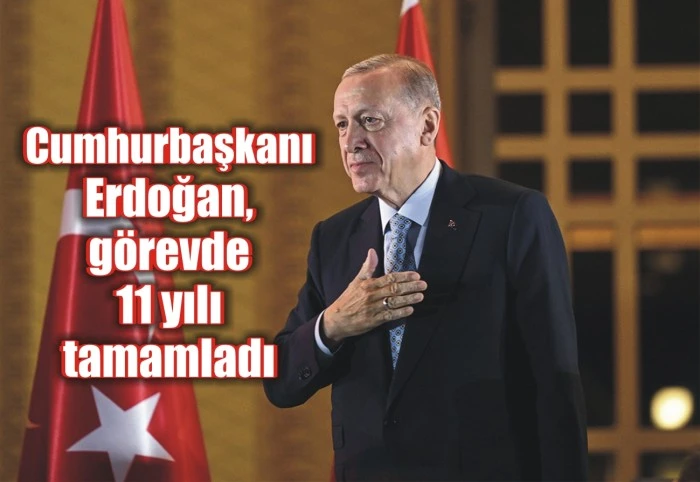 Cumhurbaşkanı Erdoğan, görevde 11 yılı tamamladı