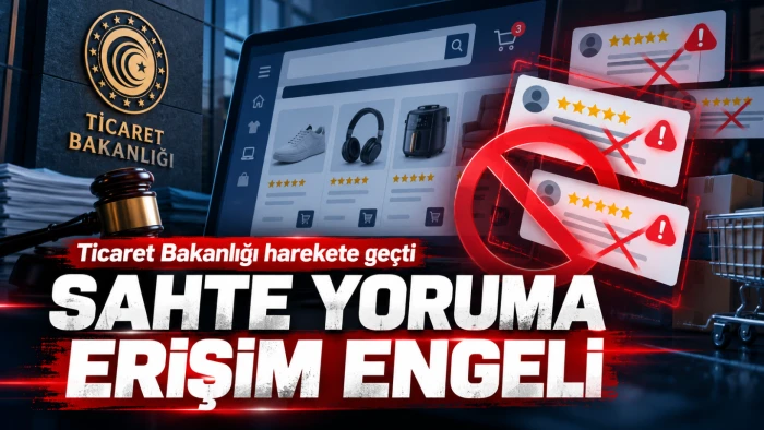 E-Ticarette Sahte Yorumlara Ge&ccedil;it Yok: &Ccedil;ok Sayıda Siteye Erişim Engeli
