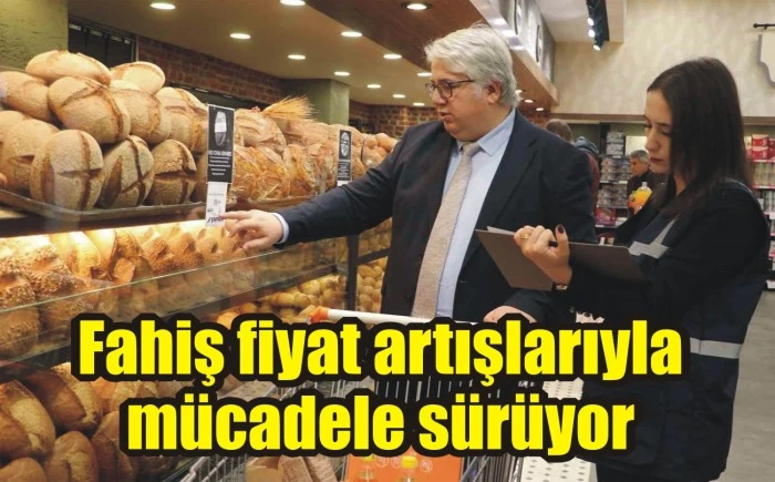Fahiş fiyat artışlarıyla mücadele sürüyor