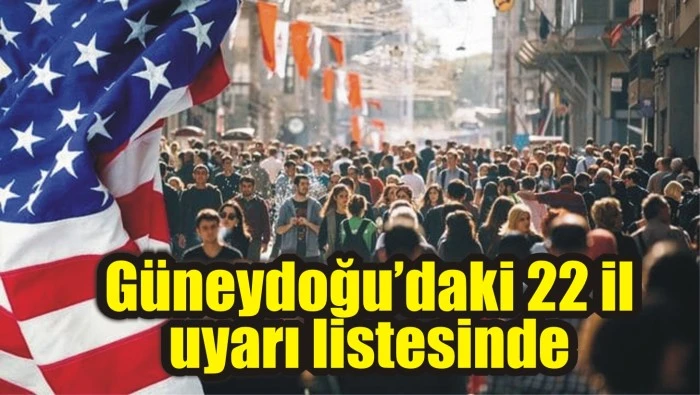 Güneydoğu’daki 22 il uyarı listesinde