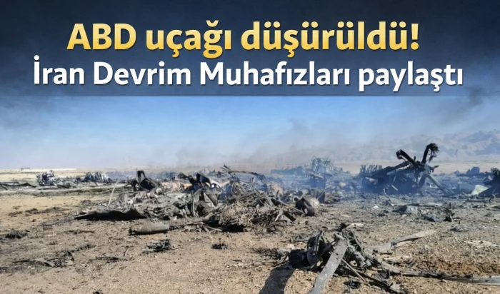 İran: ABD&rsquo;ye ait u&ccedil;ak ve helikopterler d&uuml;ş&uuml;r&uuml;ld&uuml;