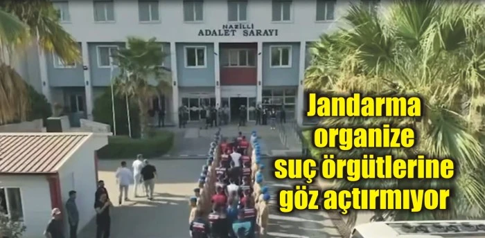 Jandarma organize suç örgütlerine göz açtırmıyor