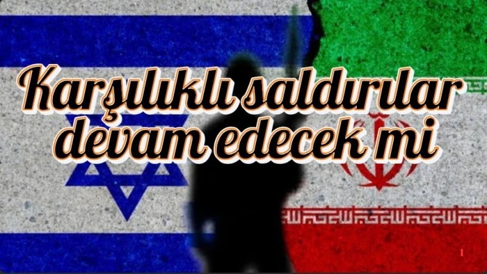 Karşılıklı saldırılar devam edecek mi