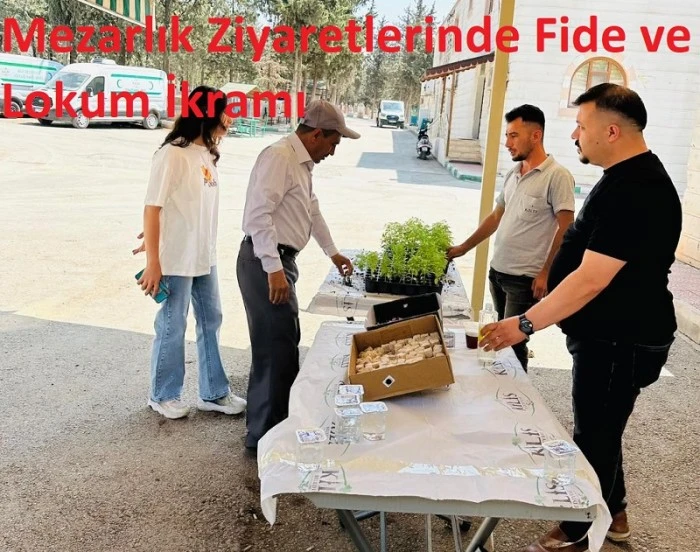 Kilis Belediyesi’nden Mezarlık Ziyaretlerinde Fide ve Lokum İkramı