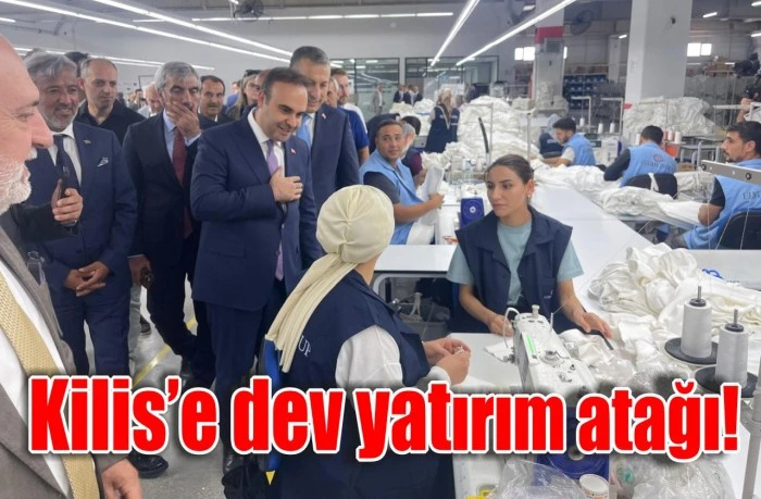 Kilis’e dev yatırım atağı!