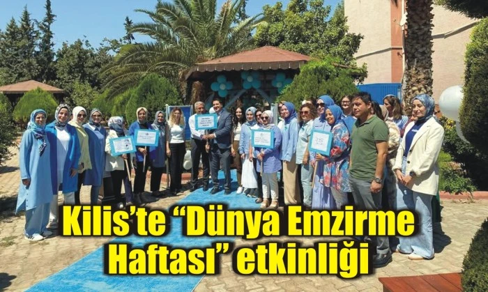 Kilis’te “Dünya Emzirme Haftası” etkinliği