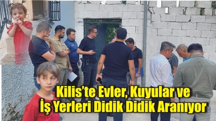 Kilis’te Evler, Kuyular ve İş Yerleri Didik Didik Aranıyor
