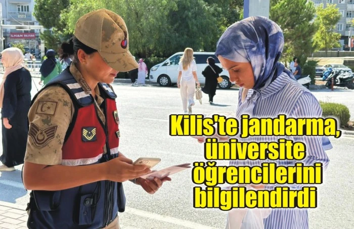Kilis'te jandarma, üniversite öğrencilerini bilgilendirdi