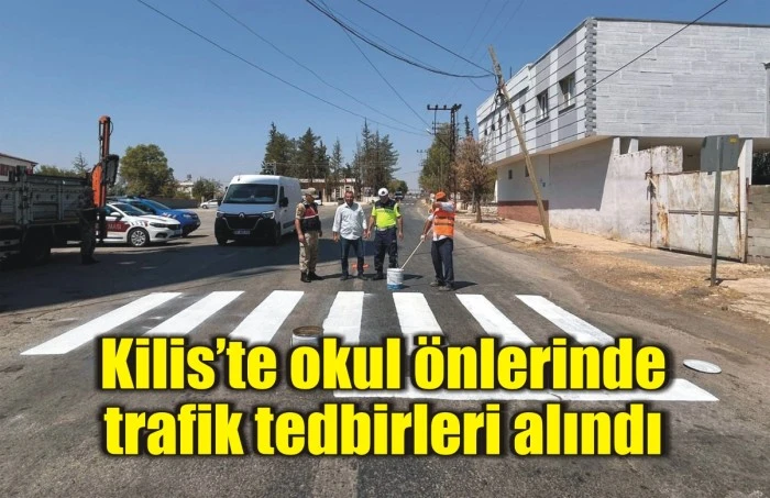 Kilis’te okul önlerinde trafik tedbirleri alındı