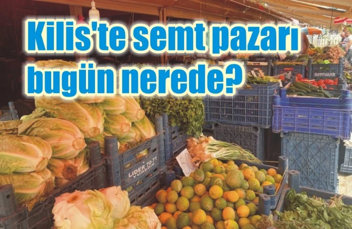 Kilis'te semt pazarı bugün 500 Evler'de