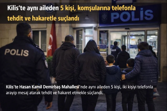 Kilis`te telefonla tehdit ve hakaretle g&ouml;zaltına alındılar