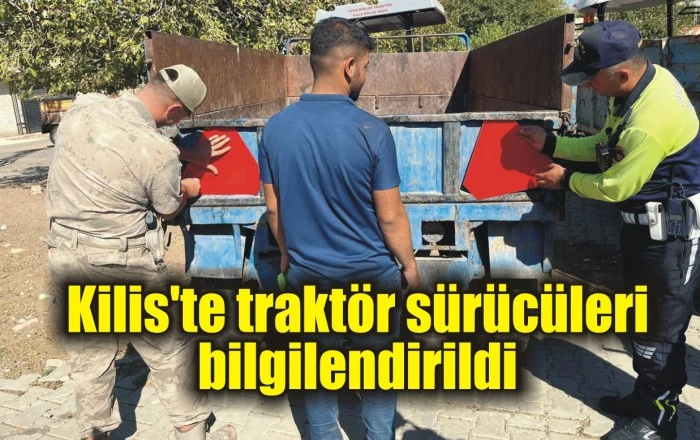 Kilis'te traktör sürücüleri bilgilendirildi