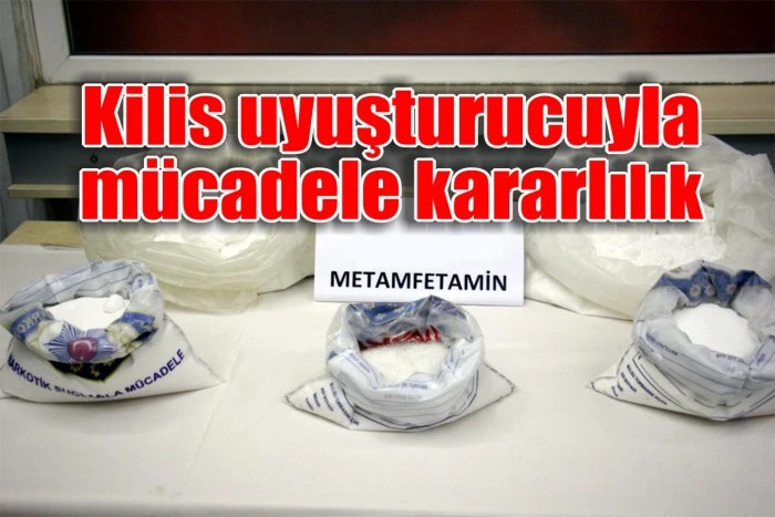 Kilis uyuşturucuyla mücadele kararlılık