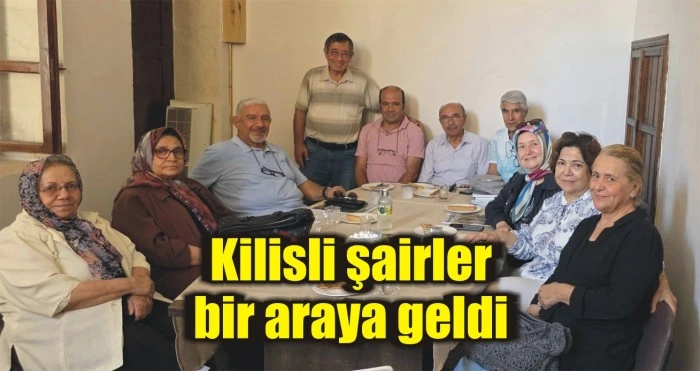 Kilisli şairler bir araya geldi