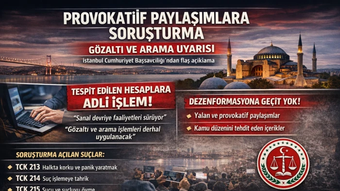 Provokatif Paylaşımlara Soruşturma: G&ouml;zaltı ve Arama Uyarısı