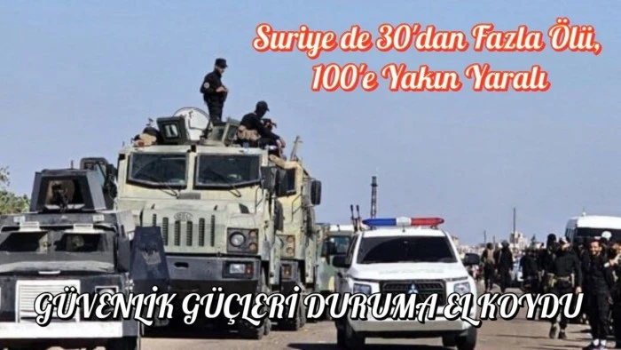 Suriye de 30'dan Fazla Ölü, 100'e Yakın Yaralı