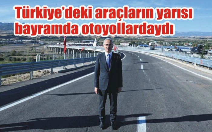 Türkiye’deki araçların yarısı bayramda otoyollardaydı