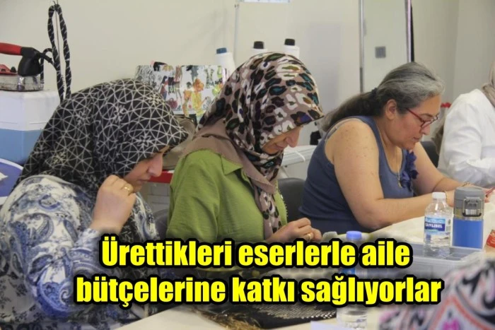 Ürettikleri eserlerle aile bütçelerine katkı sağlıyorlar