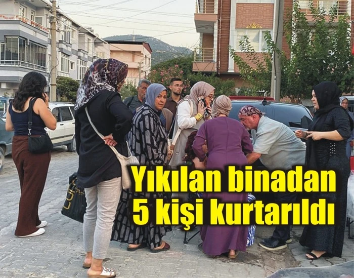 Yıkılan binadan 5 kişi kurtarıldı