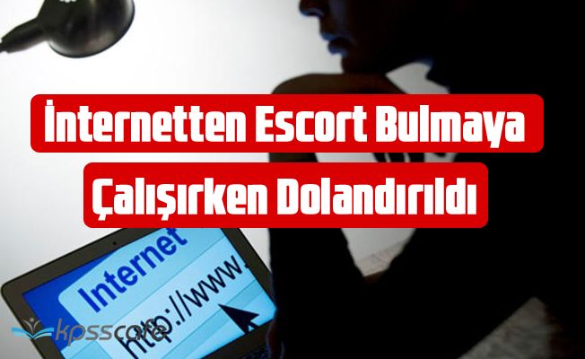 İNTERNET ÜZERİNDEN ESKORT SİTESİNE GİRDİ! 33 BİN 850 TL DOLANDIRILDI