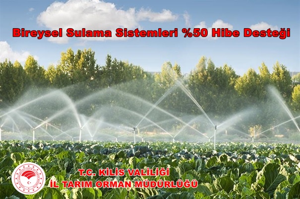 KIRSAL KALKINMA YATIRIMLARI PROGRAMI BİREYSEL SULAMA SİSTEMLERİ DESTEKLEMESİ AÇIKLAMASI