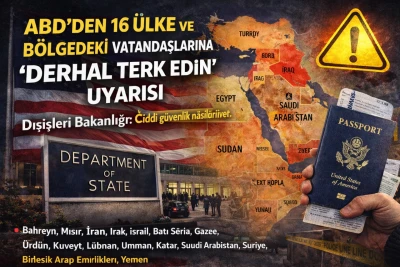 ABD&rsquo;den 16 &Uuml;lke ve B&ouml;lgedeki Vatandaşlarına &ldquo;Derhal Terk Edin&rdquo; Uyarısı