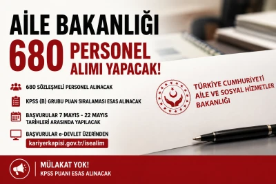 Aile Bakanlığı 680 Personel Alımı Yapacak