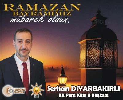 Ak Parti İL Başkanı Serhan Diyarbakırlı dan Bayram Mesajı