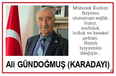 Ali Gündoğmuş’tan Kurban Bayramı Mesajı: “Birlik ve Kardeşliğin Bayramı”