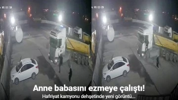 Anne babasını ezmeye çalıştı!