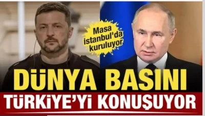 Barış masası Türkiye'de kuruluyor! Dünya basını bu sözleri konuşuyor