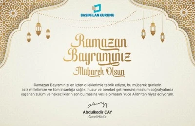 BİK Genel M&uuml;d&uuml;r&uuml; Abdulkadir &Ccedil;AY: "Ramazan Bayramınız M&uuml;barek olsun"