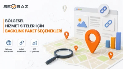 B&ouml;lgesel Hizmet Siteleri İ&ccedil;in Backlink Paket Se&ccedil;enekleri