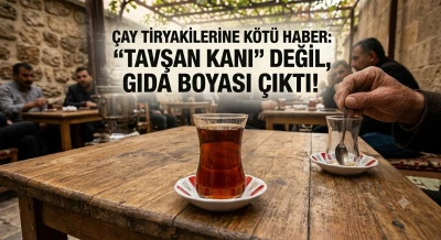 &Ccedil;ay Tiryakilerine K&ouml;t&uuml; Haber: 'Tavşan Kanı' Değil, Gıda Boyası &Ccedil;ıktı!