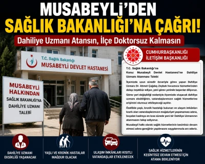 CİMER &Uuml;zerinden Seslendiler: &ldquo;Musabeyli Doktorsuz Kalmasın&rdquo;