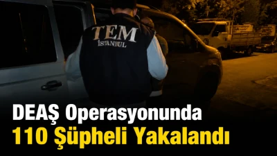 DEAŞ &ouml;rg&uuml;tlerine Operasyon: 110 Ş&uuml;pheli Yakalandı
