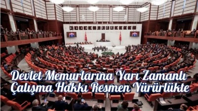 Devlet Memurlarına Yarı Zamanlı Çalışma Hakkı Resmen Yürürlükte